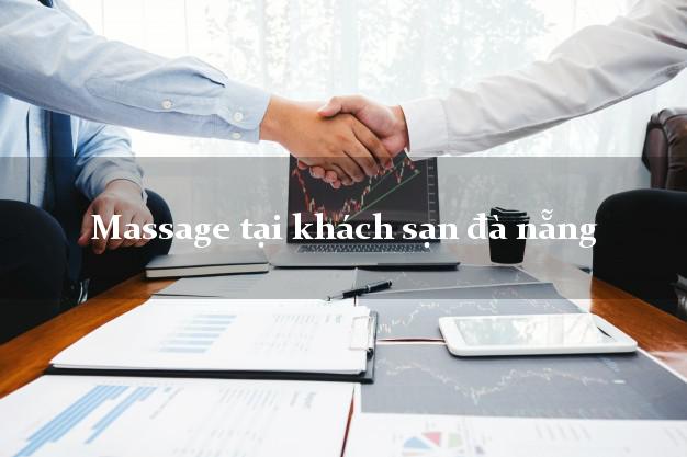 Massage tại khách sạn đà nẵng