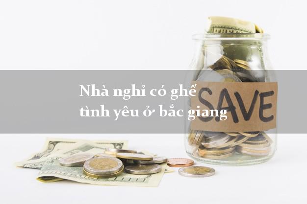Nhà nghỉ có ghế tình yêu ở bắc giang