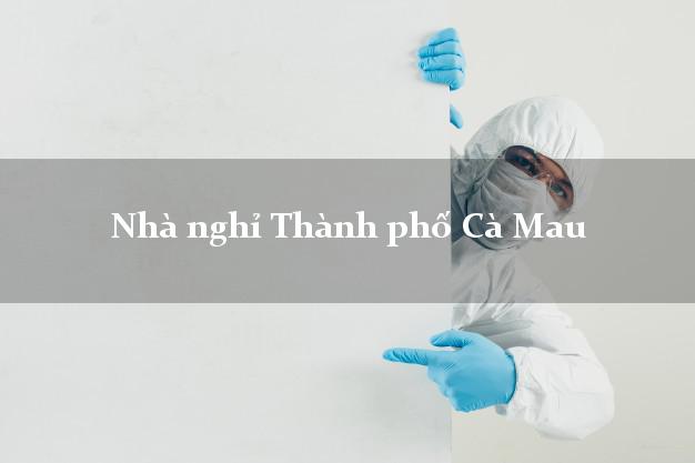 Nhà nghỉ Thành phố Cà Mau