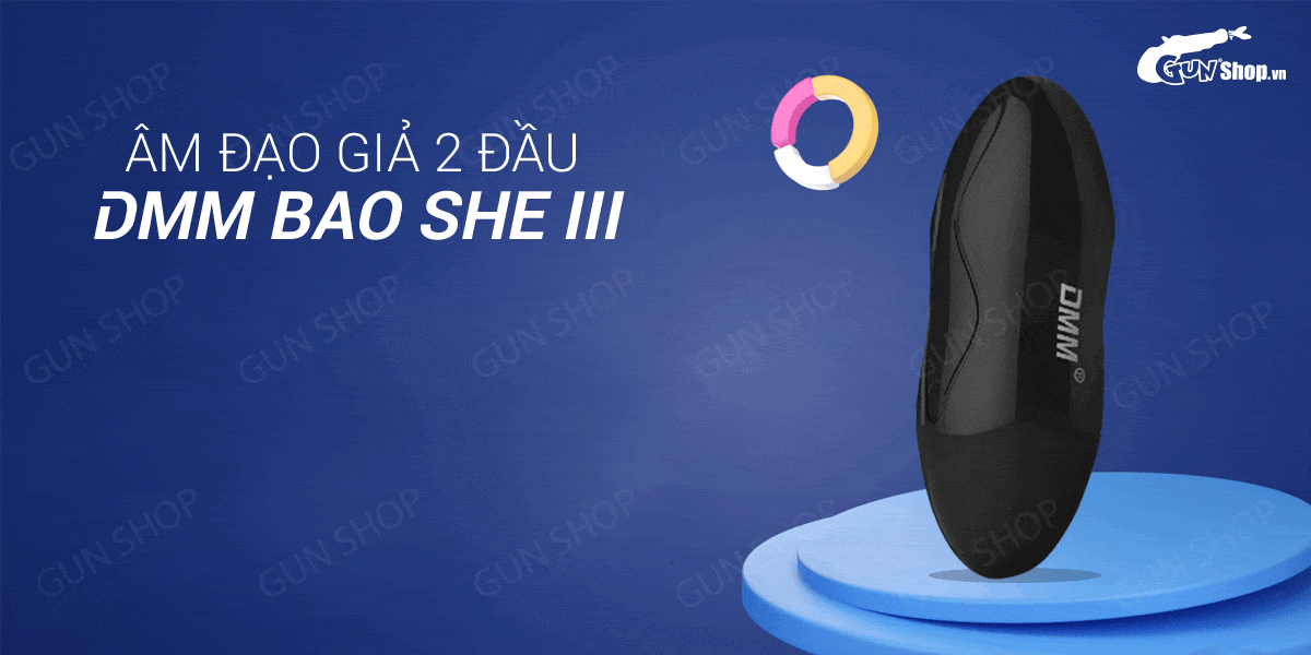 Kho sỉ Âm đạo giả 2 đầu - DMM Bao She III chính hãng Kho sỉ Âm đạo giả 2 đầu - DMM Bao She III chính hãng