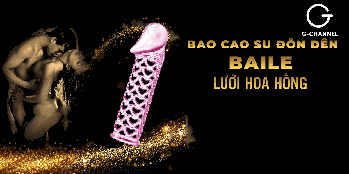 Phân phối Bao cao su đôn dên tăng kích thước Baile lưới hoa hồng hàng mới về Phân phối Bao cao su đôn dên tăng kích thước Baile lưới hoa hồng hàng mới về