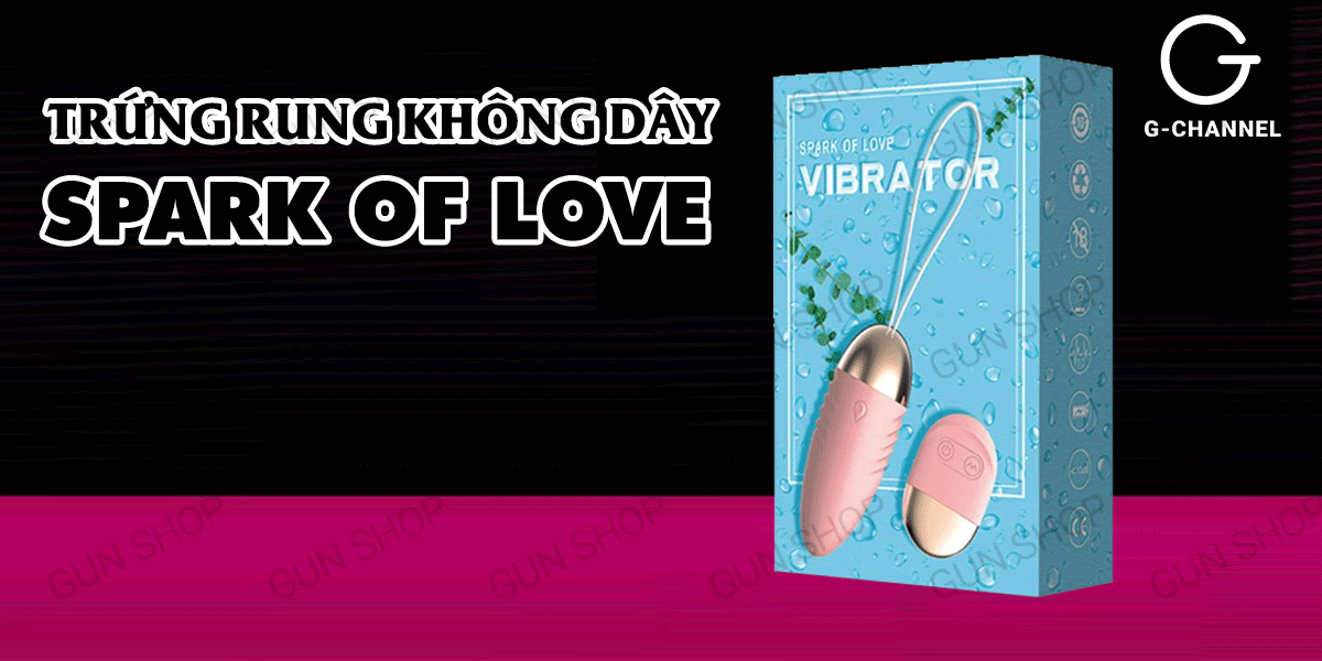 Cửa hàng bán Trứng rung không dây 12 chế độ rung - Vibrator Spark Of Love loại tốt Cửa hàng bán Trứng rung không dây 12 chế độ rung - Vibrator Spark Of Love loại tốt